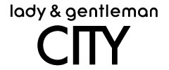 Lady & Gentleman CITY